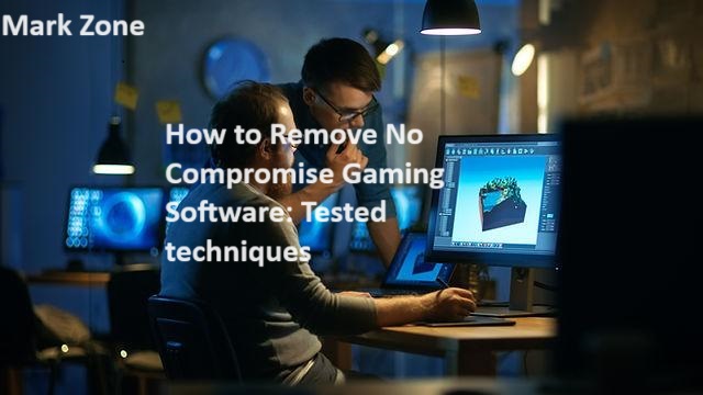 This Article Explains step-by-step How to Remove No Compromise Gaming Software