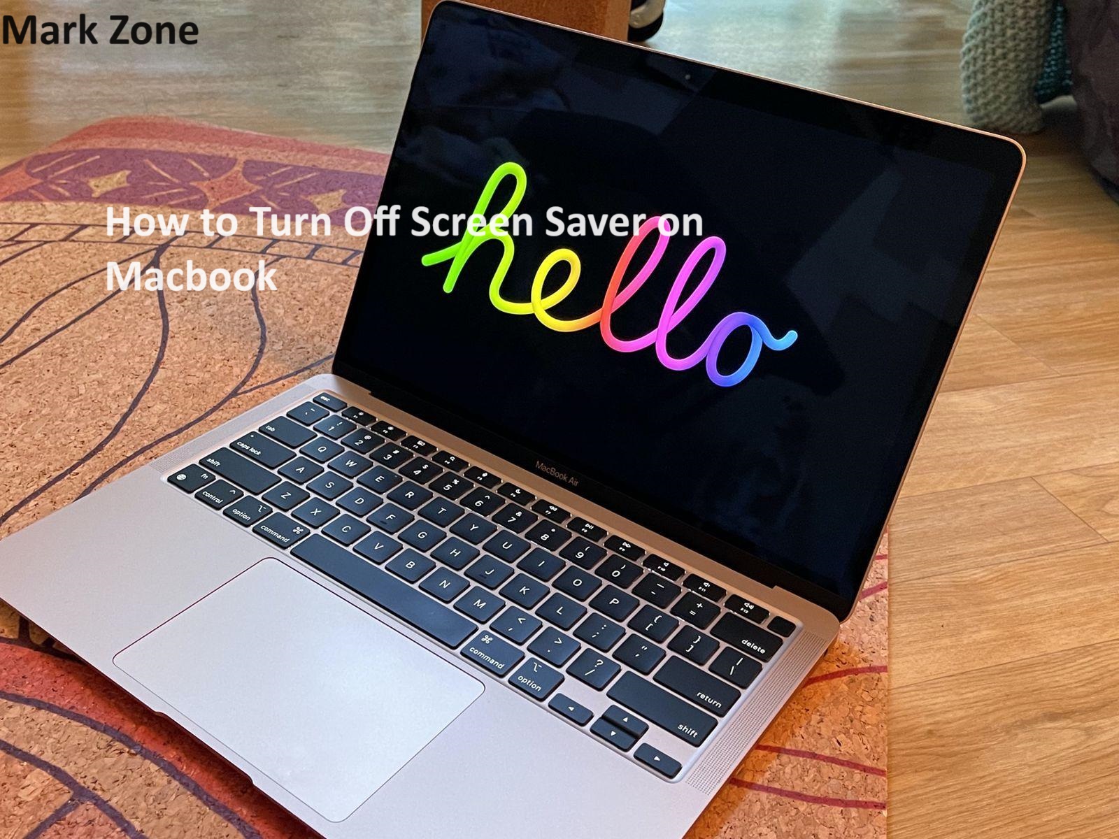 How to Turn Off Screen Saver on Macbook